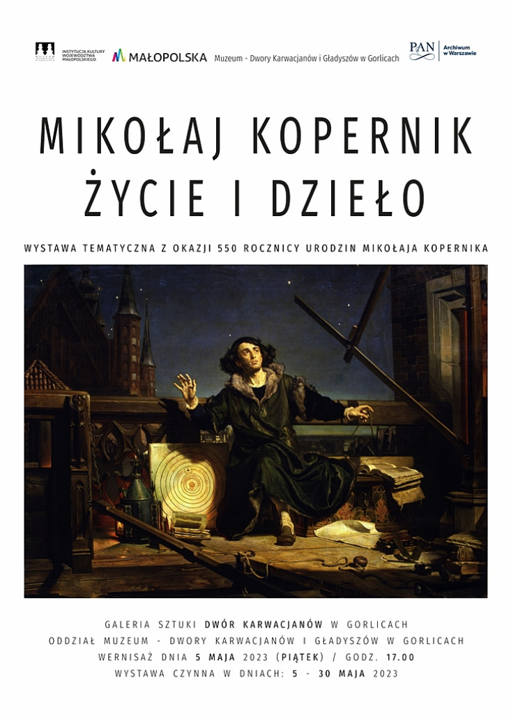 „MIKOŁAJ KOPERNIK - ŻYCIE I DZIEŁO” / WYSTAWA TEMATYCZNA W GALERII SZTUKI DWÓR KARWACJANÓW W GORLICACH „MIKOŁAJ KOPERNIK - ŻYCIE I DZIEŁO” / WYSTAWA TEMATYCZNA W GALERII SZTUKI DWÓR KARWACJANÓW W GORLICACH